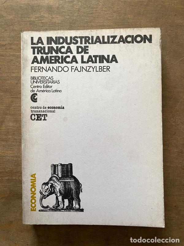 Second hand books: La industrializacion trunca de America Latina - Fajnzylber Fernando