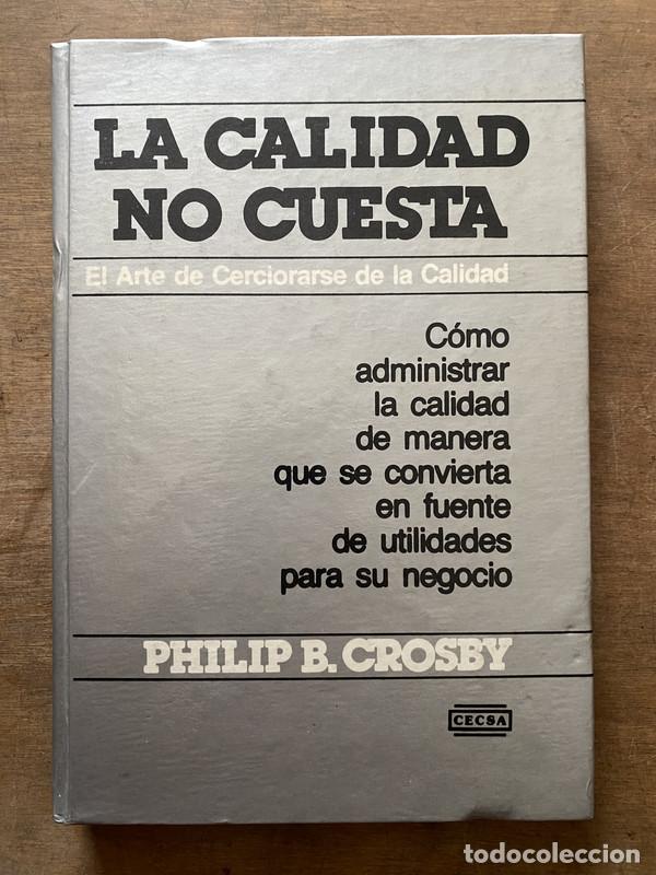 Second hand books: La calidad no cuesta - Crosby Philip B.