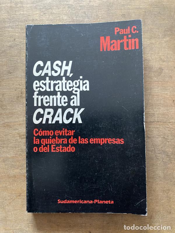 Gebrauchte B&uuml;cher: CASH estrategia frente al CRACK - Martin Paul C.