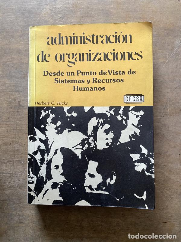 Second hand books: Administracion de organizaciones - Hicks Herbert G.