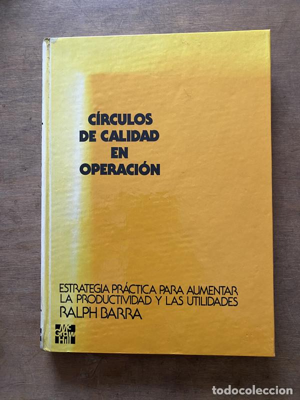 Libri di seconda mano: Circulos de calidad en operacion - Barra Ralph