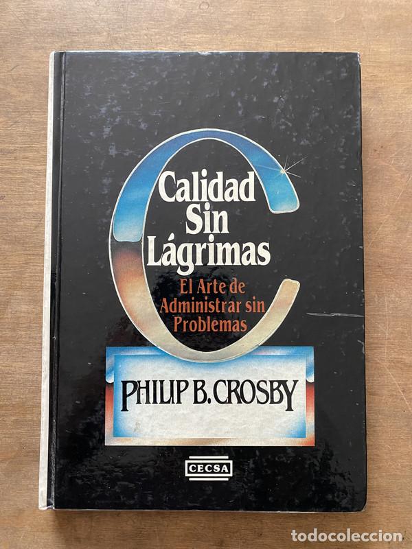 Libri di seconda mano: Calidad Sin Lagrimas - Crosby Philip B.