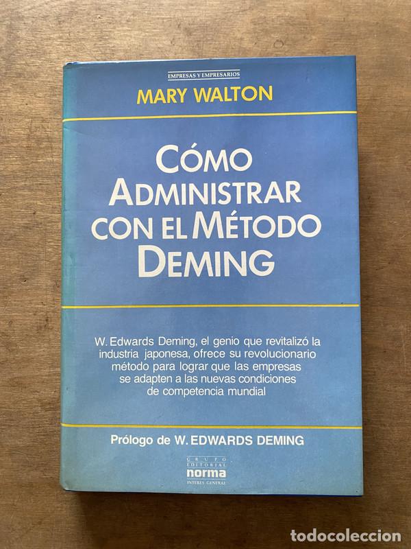 Libri di seconda mano: Como administrar con el Metodo Deming - Walton Mary