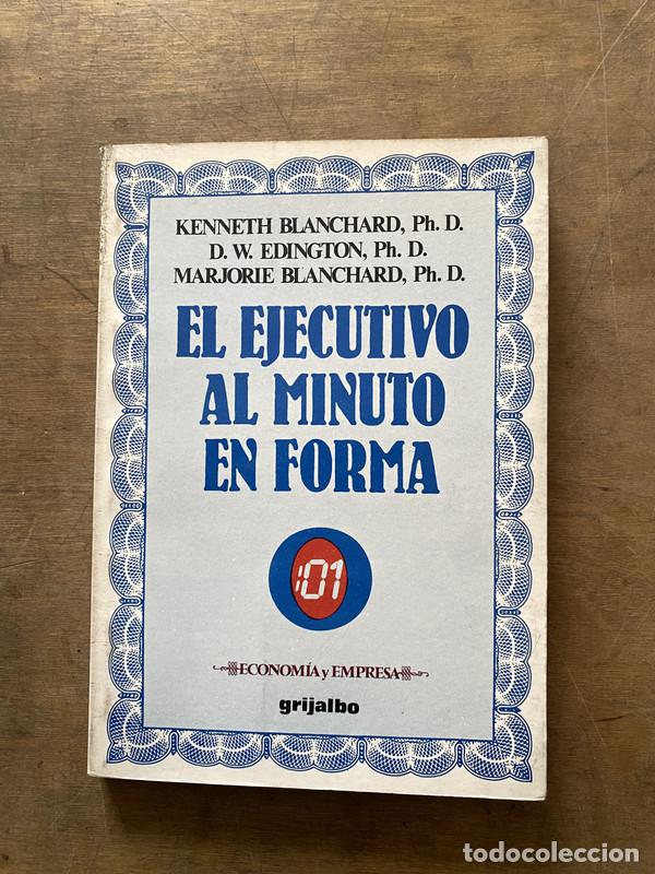 Libri di seconda mano: El ejecutivo al minuto en forma - Blanchard Kenneth; Edington D. W.; Blanchard Marjorie