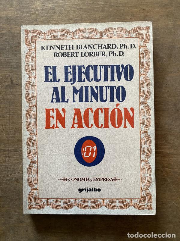 Libri di seconda mano: El Ejecutivo al Minuto en Accion - Blanchard Kenneth / Lorber Robert