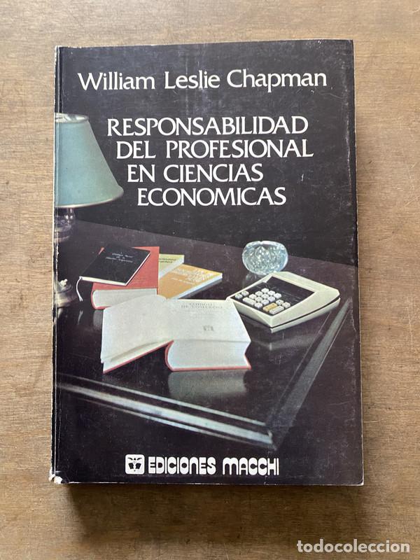Libri di seconda mano: Responsabilidad del profesional en ciencias economicas - Chapman William Leslie