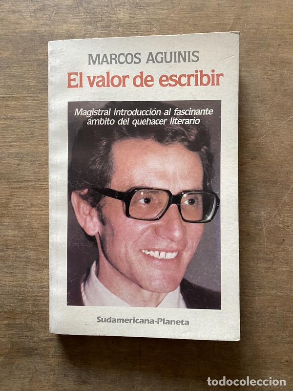 Libri di seconda mano: El valor de escribir - Aguinis Marcos