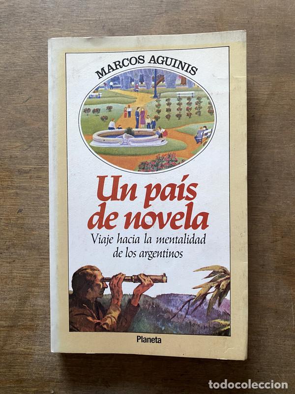 Second hand books: Un pais de novela - Aguinis Marcos