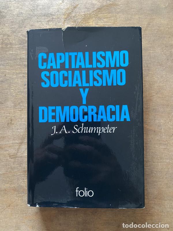 Second hand books: Capitalismo Socialismo y Democracia - Schumpeter J. A.
