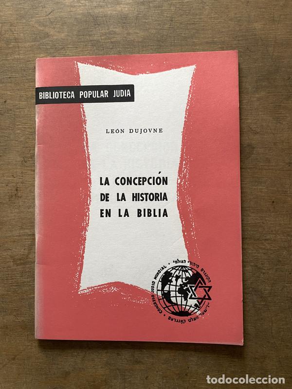Second hand books: La concepcion de la historia en la Biblia - Dujovne Leon