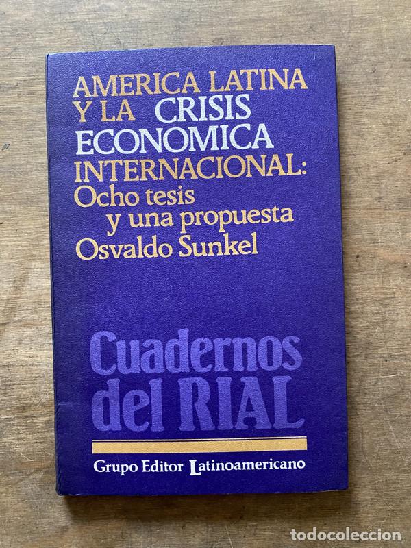 Second hand books: America Latina y la Crisis Economica Internacional - Sunkel Osvaldo