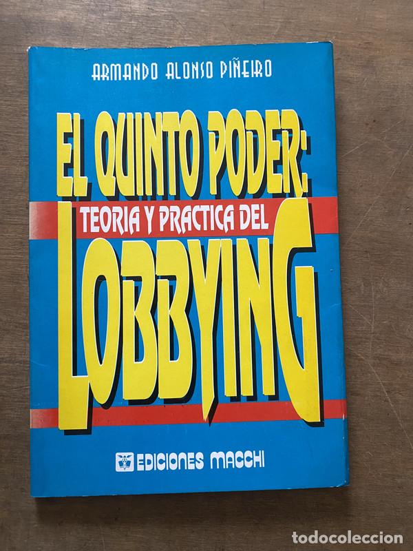 Second hand books: El quinto poder: Teoria y practica del lobbying - Pi&ntilde;eiro Armando Alonso