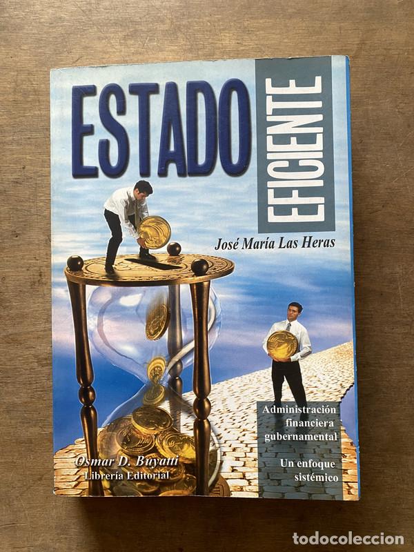 Libri di seconda mano: Estado Eficiente - Las Heras Jose Maria
