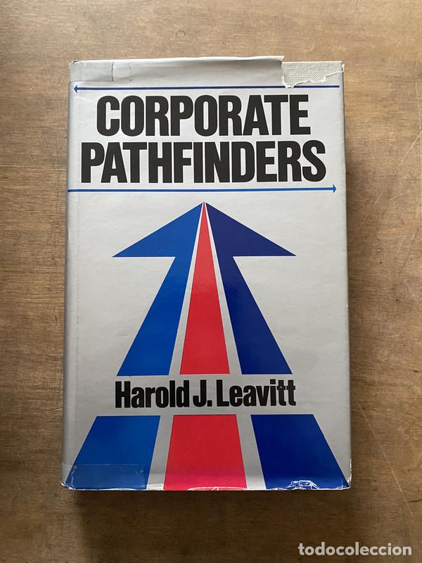 Second hand books: Corporate Pathfinders - Leavitt Harold J.