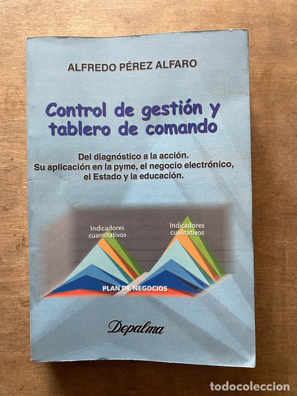 Libri di seconda mano: Control de gestion y tablero de comando - Perez Alfaro Alfredo