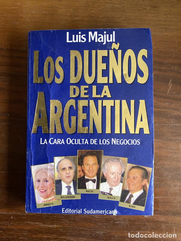 Libri di seconda mano: Los due&ntilde;os de la Argentina - Majul Luis