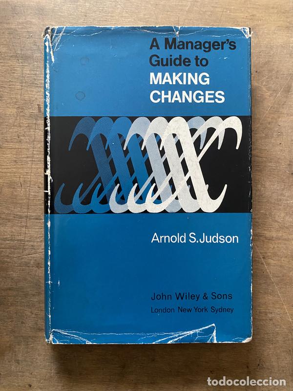 Libros de segunda mano: A Managers Guide to Making Changes - Judson Arnold S. - Foto 1