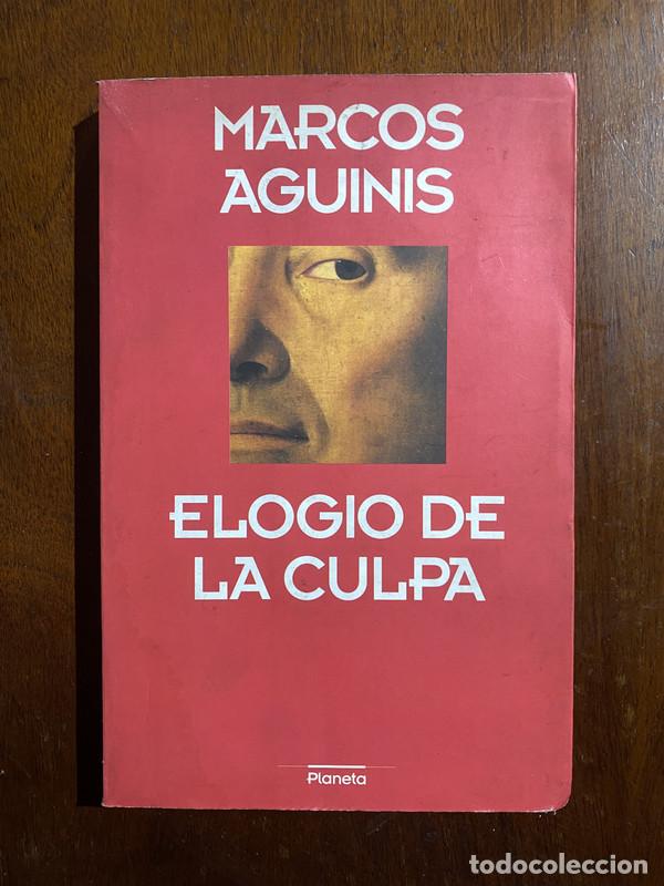Libros de segunda mano: Elogio de la culpa - Aguinis Marcos
