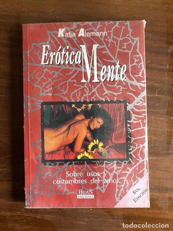 Libros de segunda mano: EroticaMente - Alemann Katja