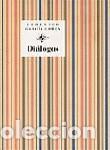 Libros de segunda mano: Di&aacute;logos. - Garc&iacute;a Lorca, Federico.