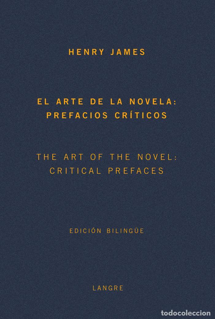 Libros de segunda mano: ARTE DE LA NOVELA PREFACIOS CRITICOS.. - James Henry.