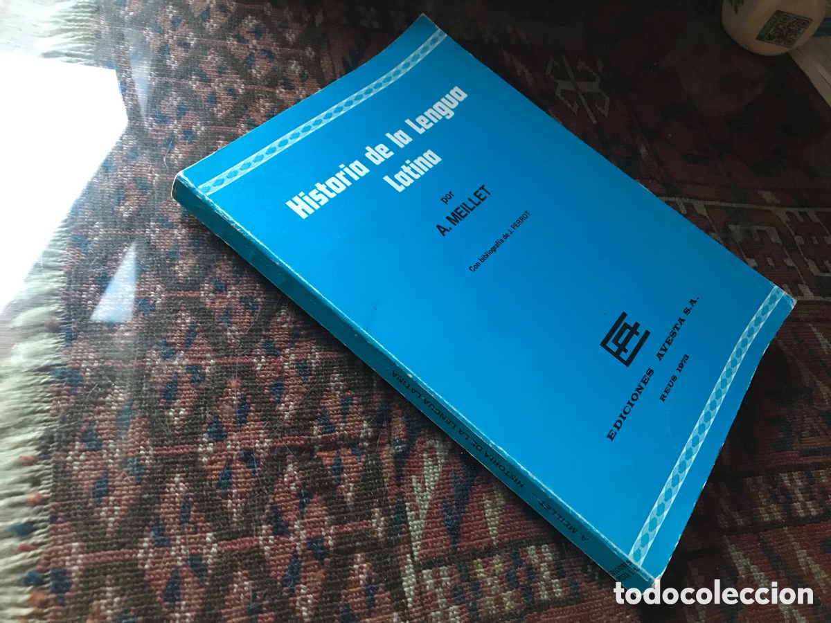 Libros de segunda mano: Historia de la lengua latina. A. Meillet. Ediciones Avesta. Reus 1973