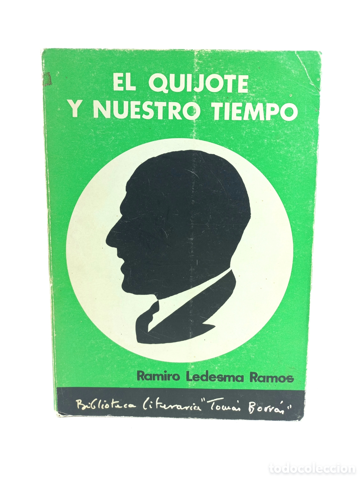 Libros de segunda mano: El Quijote y Nuestro Tiempo. Ramiro Ledesma Ramos. Vassallo de Mumbert, 1970.