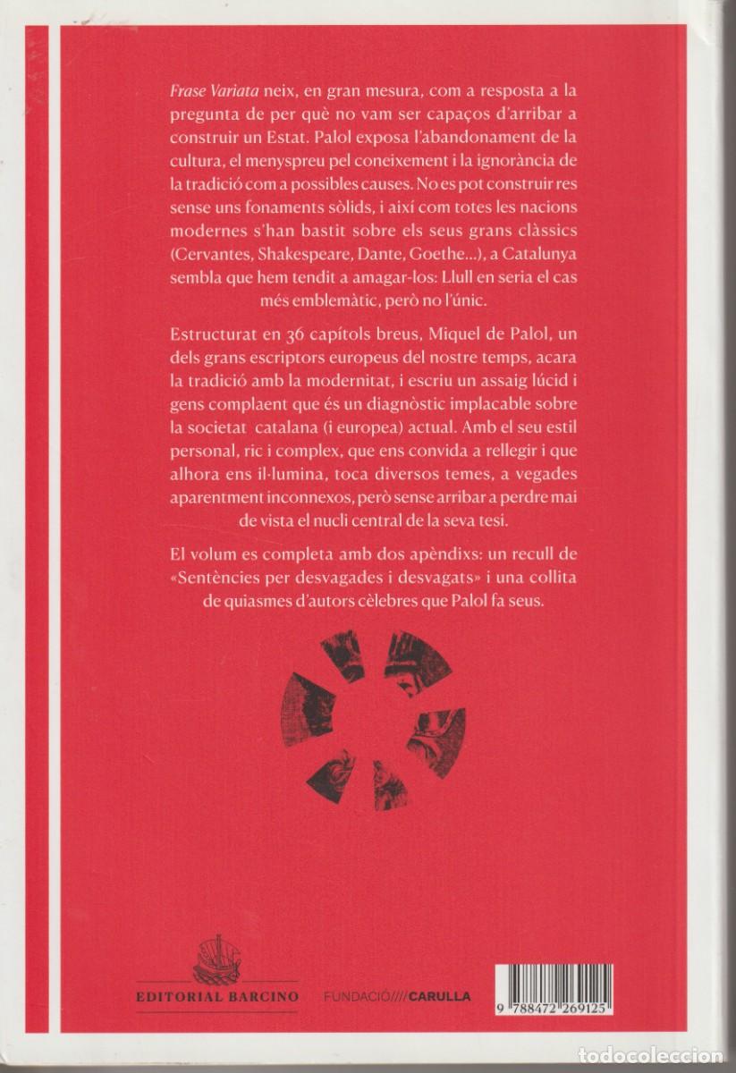 Libros de segunda mano: FRASE VARIATA - MIQUEL DE PALOL - ED. BARCINO 2022 - Foto 2