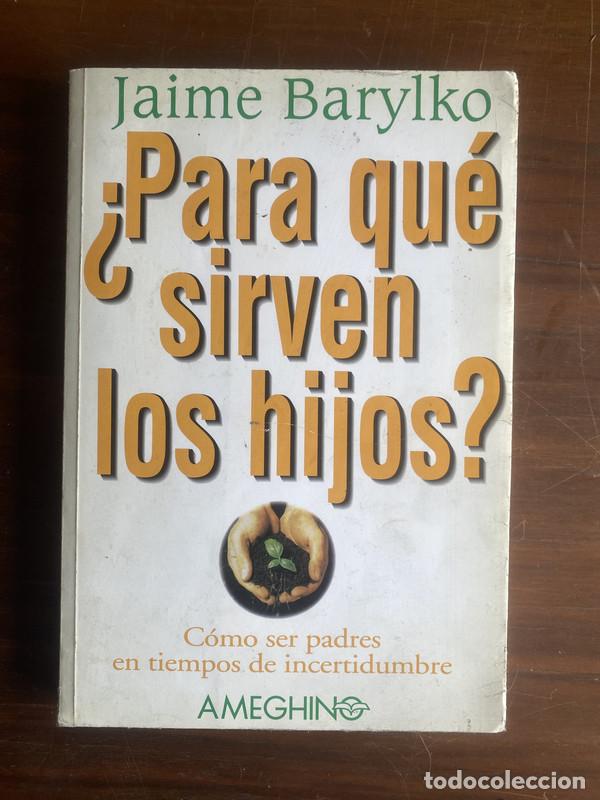 Libri di seconda mano: &iquest;Para que sirven los hijos? - Barylko Jaime