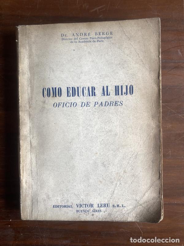 Gebrauchte B&uuml;cher: Como educar al hijo - Berge Andre