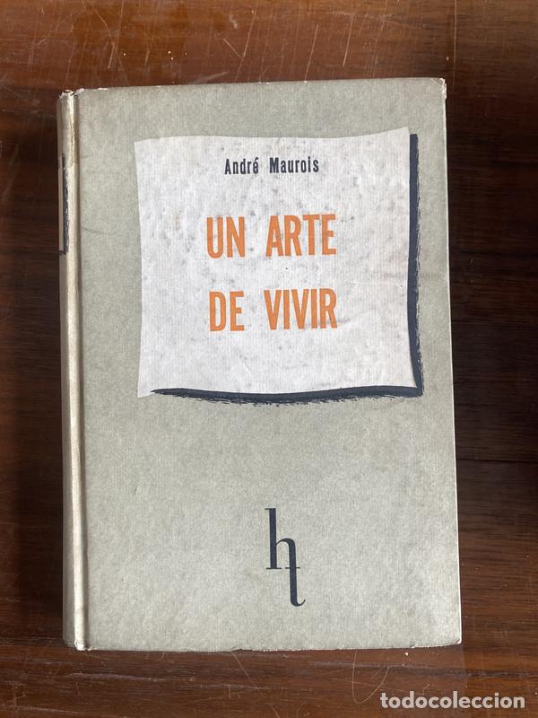 Libros de segunda mano: Un arte de vivir - Maurois Andre