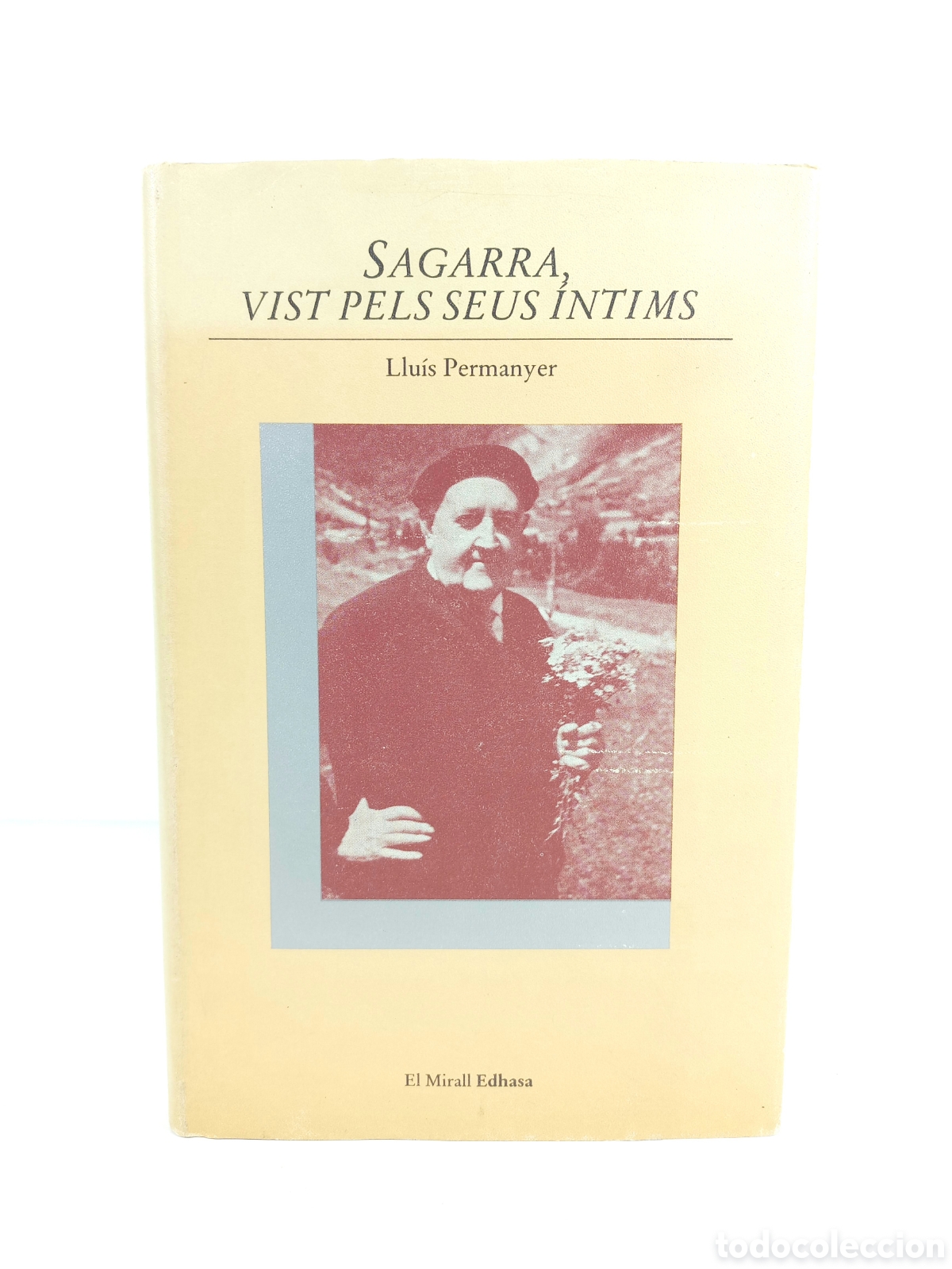 Second hand books: Sagarra, vist pels seus &iacute;ntims. Llu&iacute;s Permanyer. Edhasa, El mirall. Catal&aacute;n.