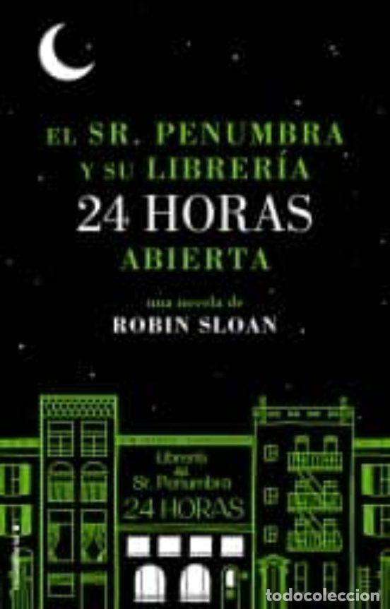 Libros de segunda mano: El Sr. Penumbra y su librer&iacute;a 24 horas abierta