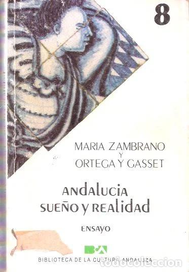 Libros de segunda mano: Andalucia sue&ntilde;o y realidad - Zambrano, Mar&iacute;a y Ortega y Gasset, Jos&eacute;