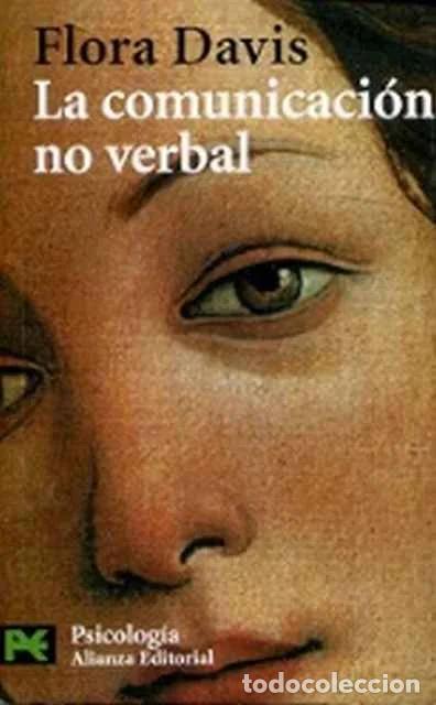 Libros de segunda mano: La comunicaci&oacute;n no verbal - Davis, Flora