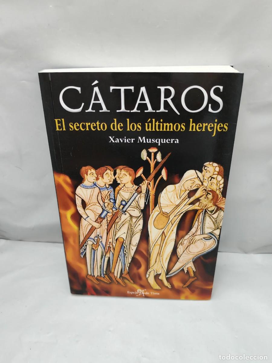 Libros de segunda mano: C&aacute;taros: El secreto de los &uacute;ltimos herejes (Primera edici&oacute;n)