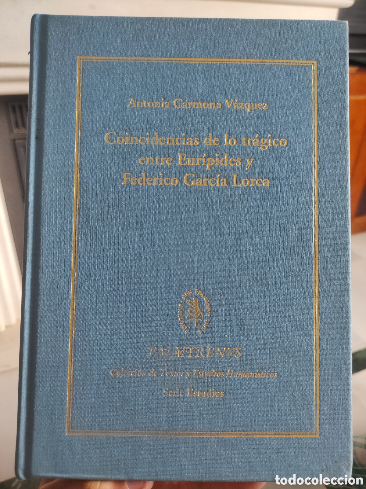 Libros de segunda mano: COINCIDENCIAS DE LO TR&Aacute;GICO ENTRE EUR&Iacute;PIDES Y FEDERICO GARC&Iacute;A LORCA ANTONIA CARMONA V&Aacute;ZQUEZ