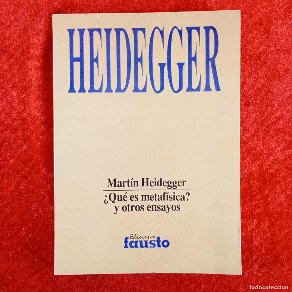 Libros de segunda mano: HEIDEGGER - MART&Iacute;N HEIDEGGER - &iquest; QU&Eacute; ES METAF&Iacute;SICA ? Y OTROS ENSAYOS / 4050