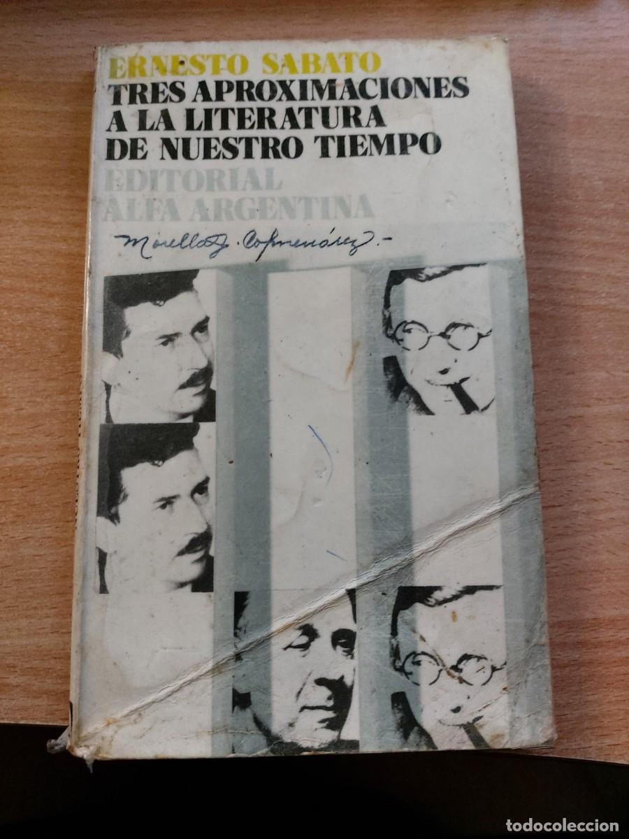Libros de segunda mano: Tres aproximaciones a la literatura de nuestro tiempo (Robbe-Grillet, Borges, Sartre) Ernesto S&aacute;bato