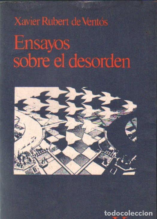 Libros de segunda mano: ENSAYOS SOBRE EL DESORDEN. DE VENT&Oacute;S, XAVIER RUBERT. A-ENS-686
