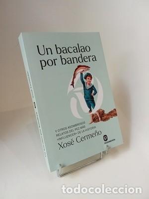 Libros de segunda mano: Un bacalao por bandera y otros asombrosos relatos del pez m&aacute;s &laquo;influencer&raquo; de la historia