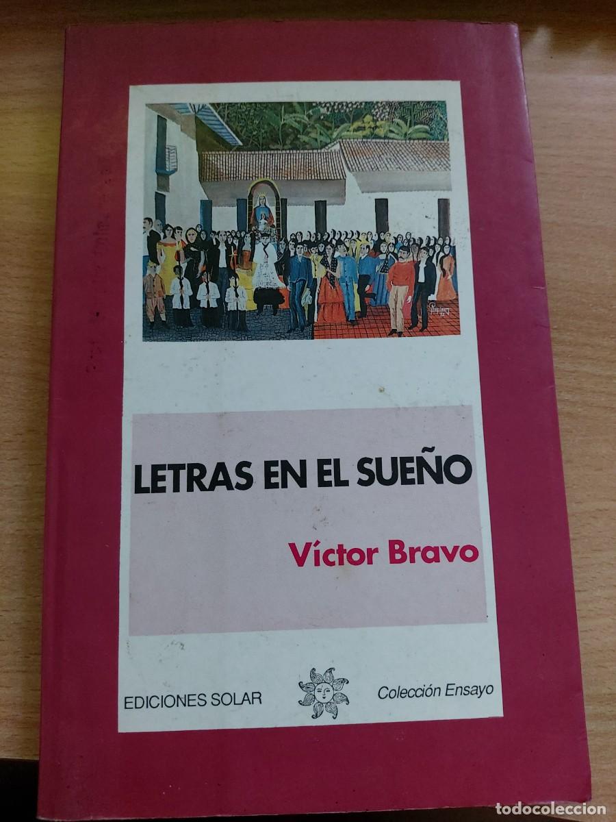 Libros de segunda mano: Letras en el sue&ntilde;o. Ensayos sobre Poes&iacute;a Autor: V&iacute;ctor Bravo