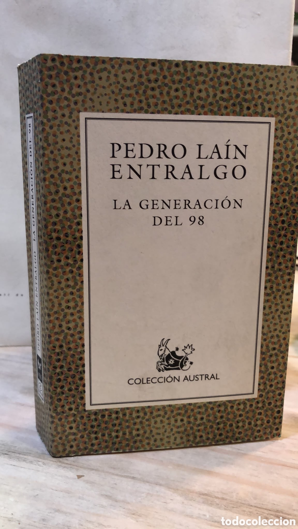 Livres d'occasion: La Generaci&oacute;n del 98 - Pedro La&iacute;n Entralgo