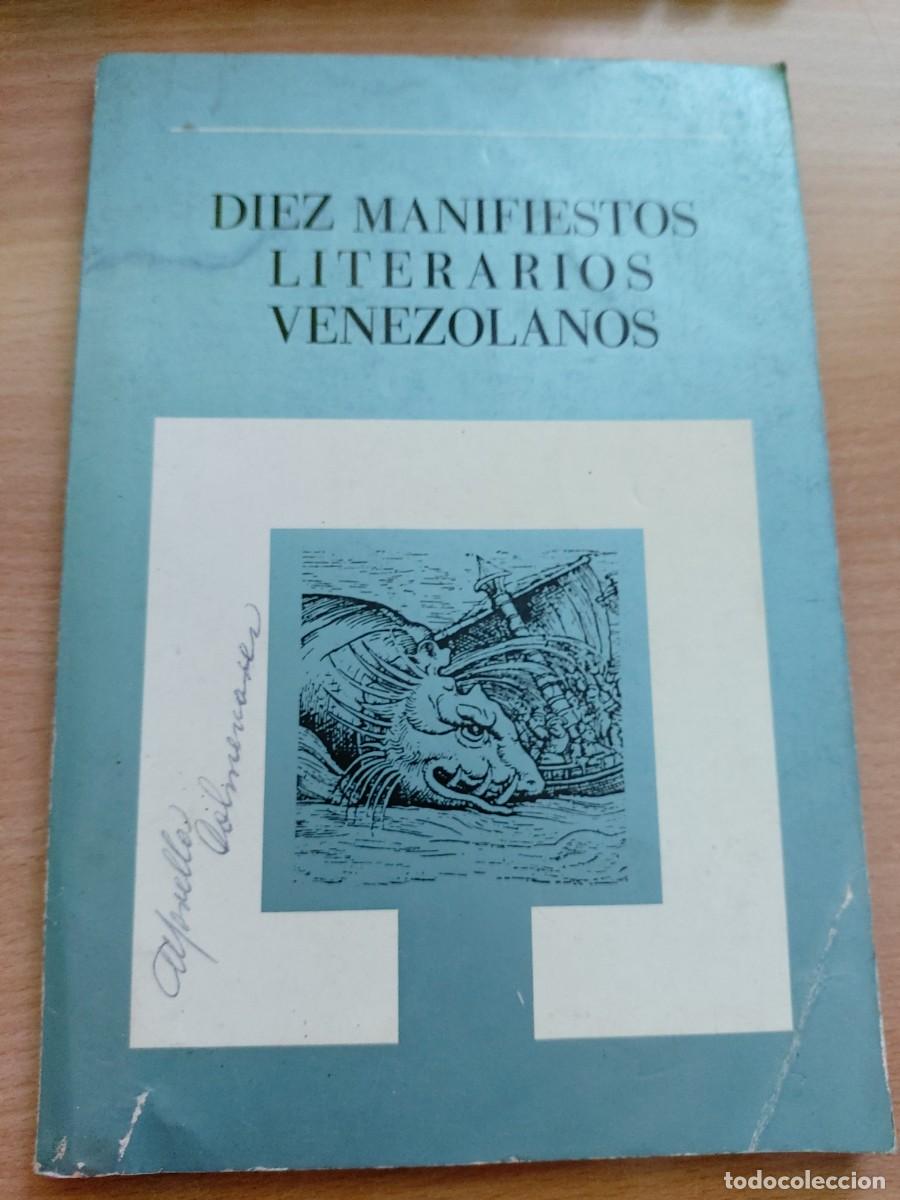 Libros de segunda mano: Diez manifiestos literarios venezolanos Compilador: Juan Carlos Santaella