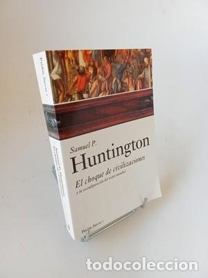 Libros de segunda mano: Samuel P. Huntington. El choque de civilizaciones: y la reconfiguraci&oacute;n del orden mundial