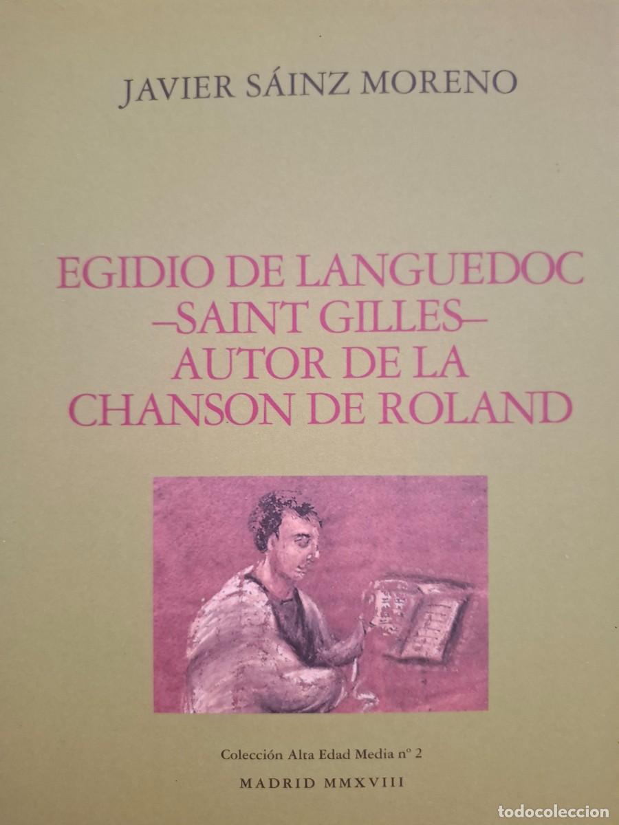 Libros de segunda mano: Egidio de Languedoc-Saint Gilles -Chanson de Roland- Javier S&aacute;inz Moreno