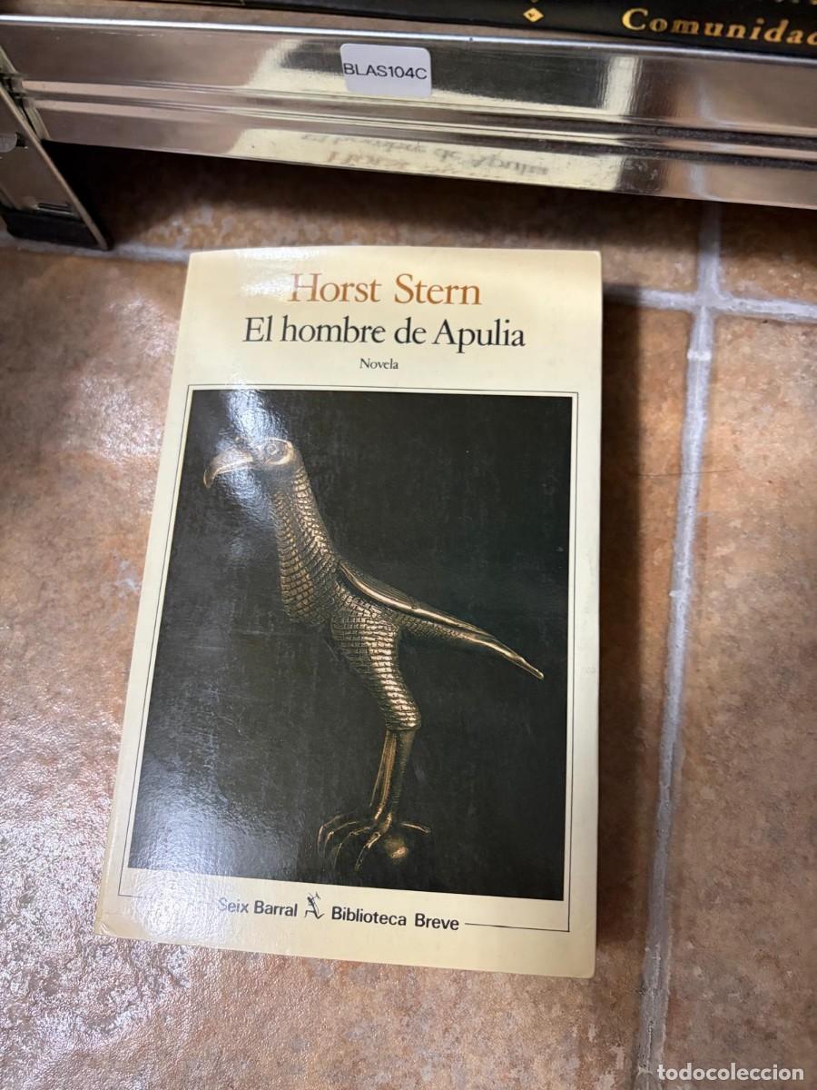 Libros de segunda mano: BLAS104C Horst Stern El hombre de Apulia Seix Barral Biblioteca Breve