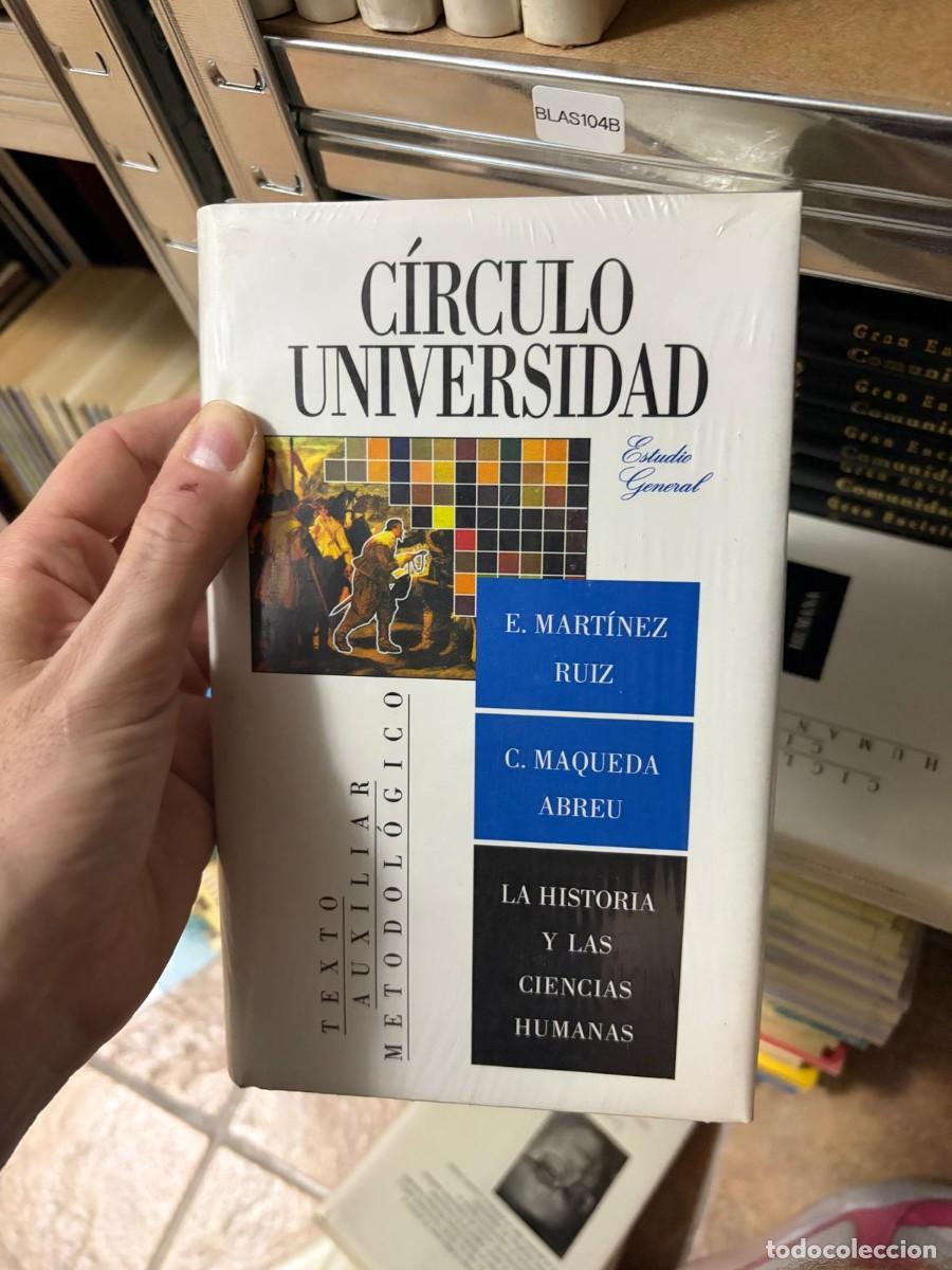 Libros de segunda mano: BLAS104B E. Mart&iacute;nez Ruiz y C. Maqueda Abreu, La historia y las ciencias humanas, C&iacute;rculo Universida