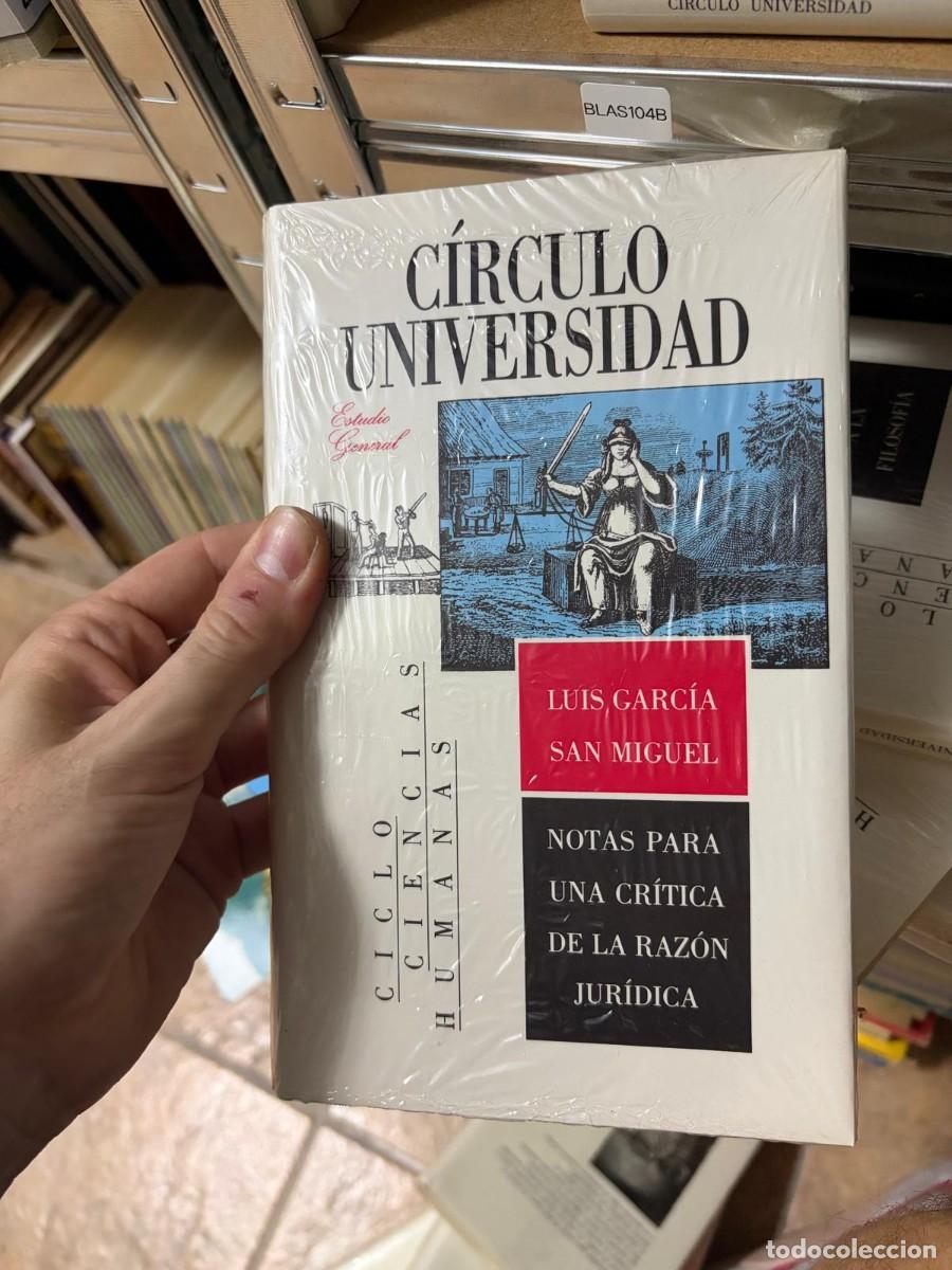 Libros de segunda mano: BLAS104B Luis Garc&iacute;a San Miguel, Notas para una cr&iacute;tica de la raz&oacute;n jur&iacute;dica, C&iacute;rculo Universidad