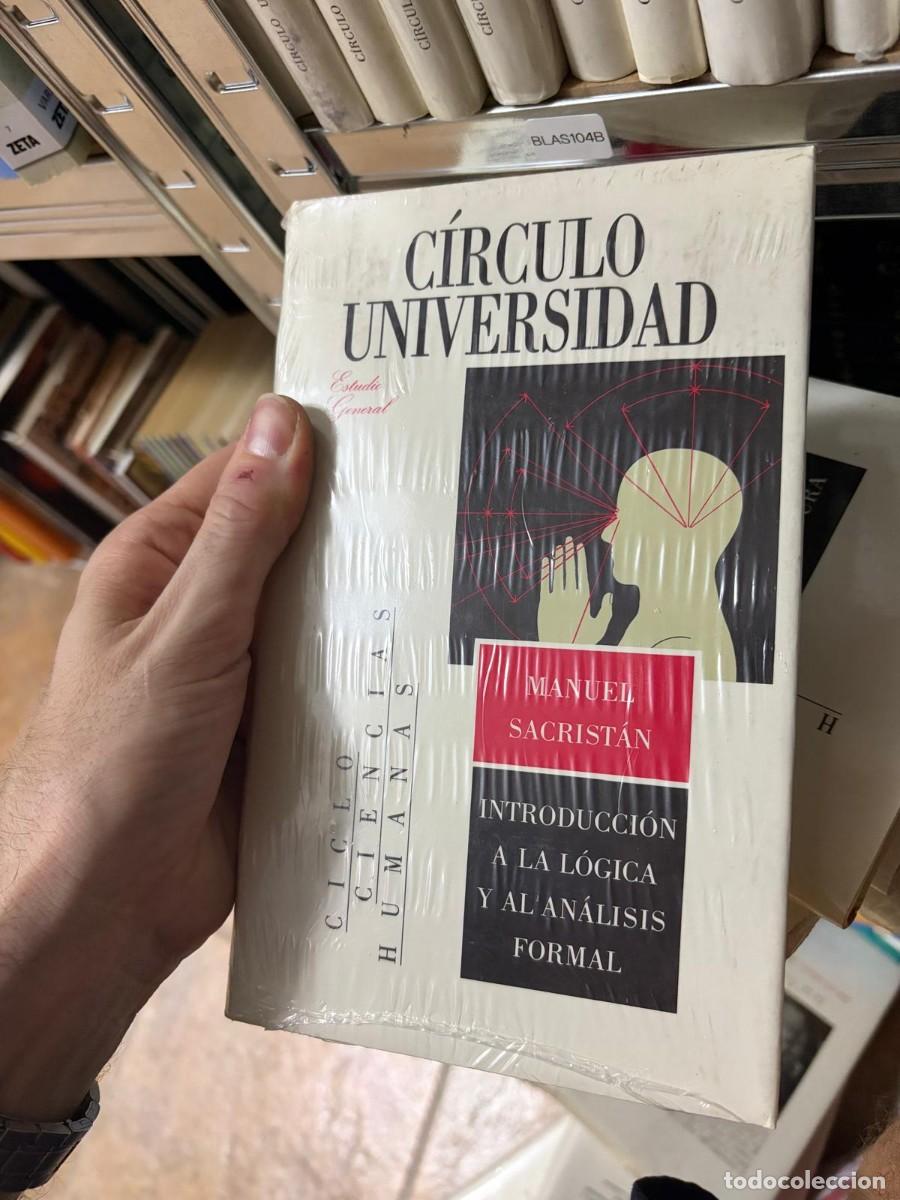 Libros de segunda mano: BLAS104B Manuel Sacrist&aacute;n, Introducci&oacute;n a la l&oacute;gica y al an&aacute;lisis formal, C&iacute;rculo Universidad